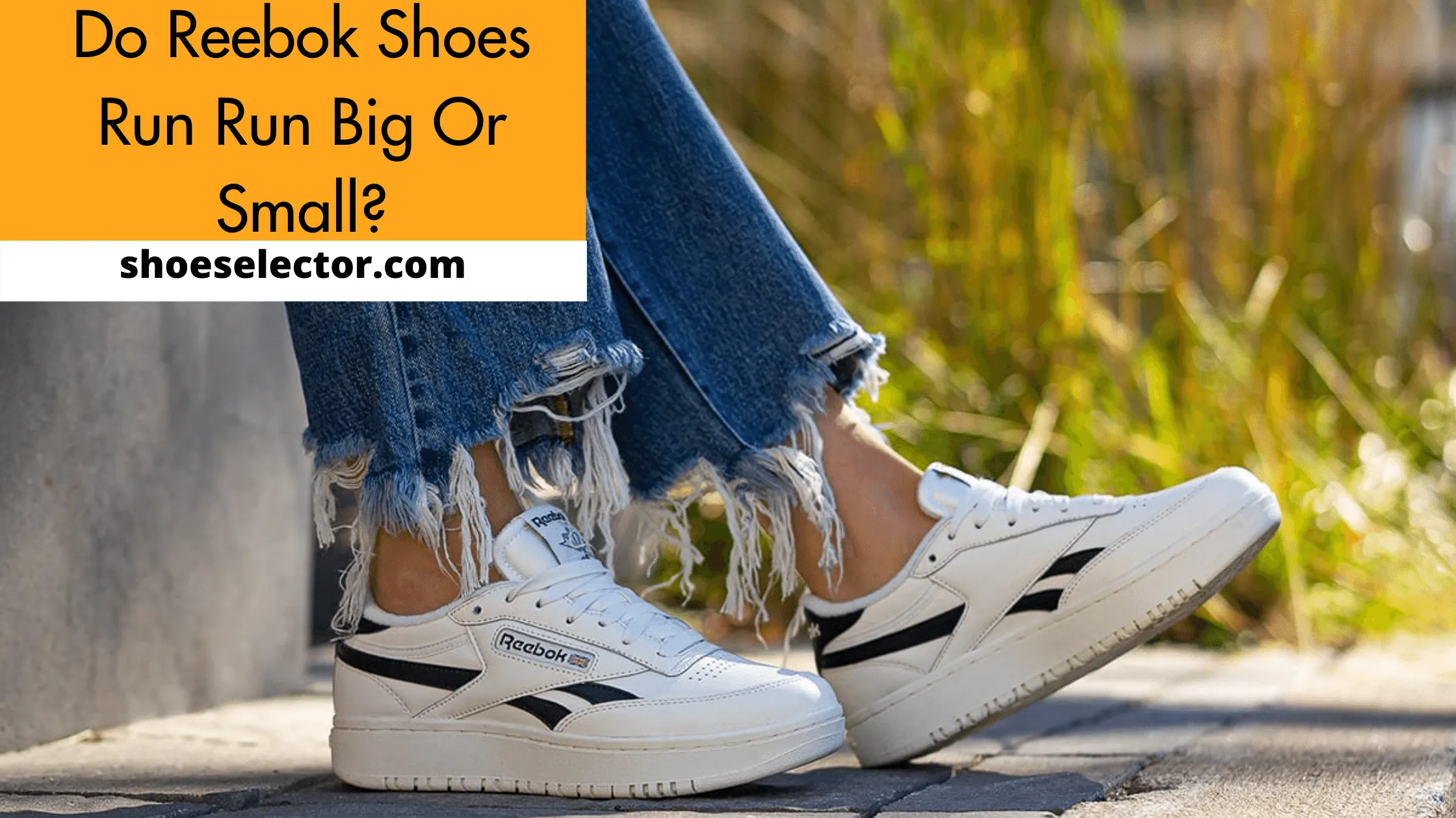 Do Reebok Shoes Run Big or Small? - Pro Guide