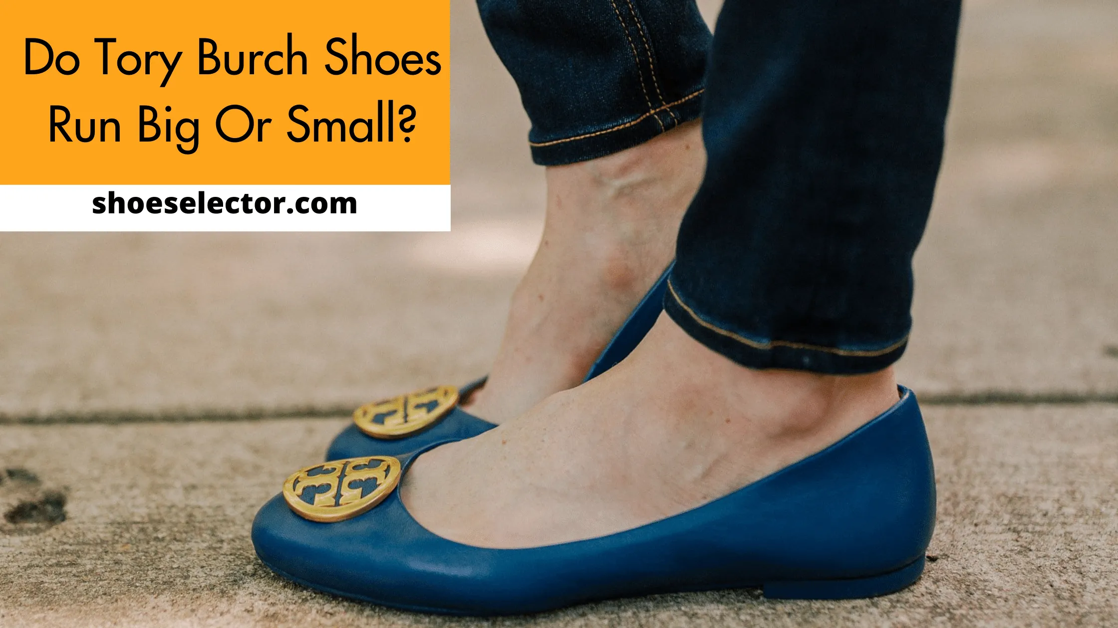 Do Tory Burch Shoes Run Small or Big, True to Size Chart?