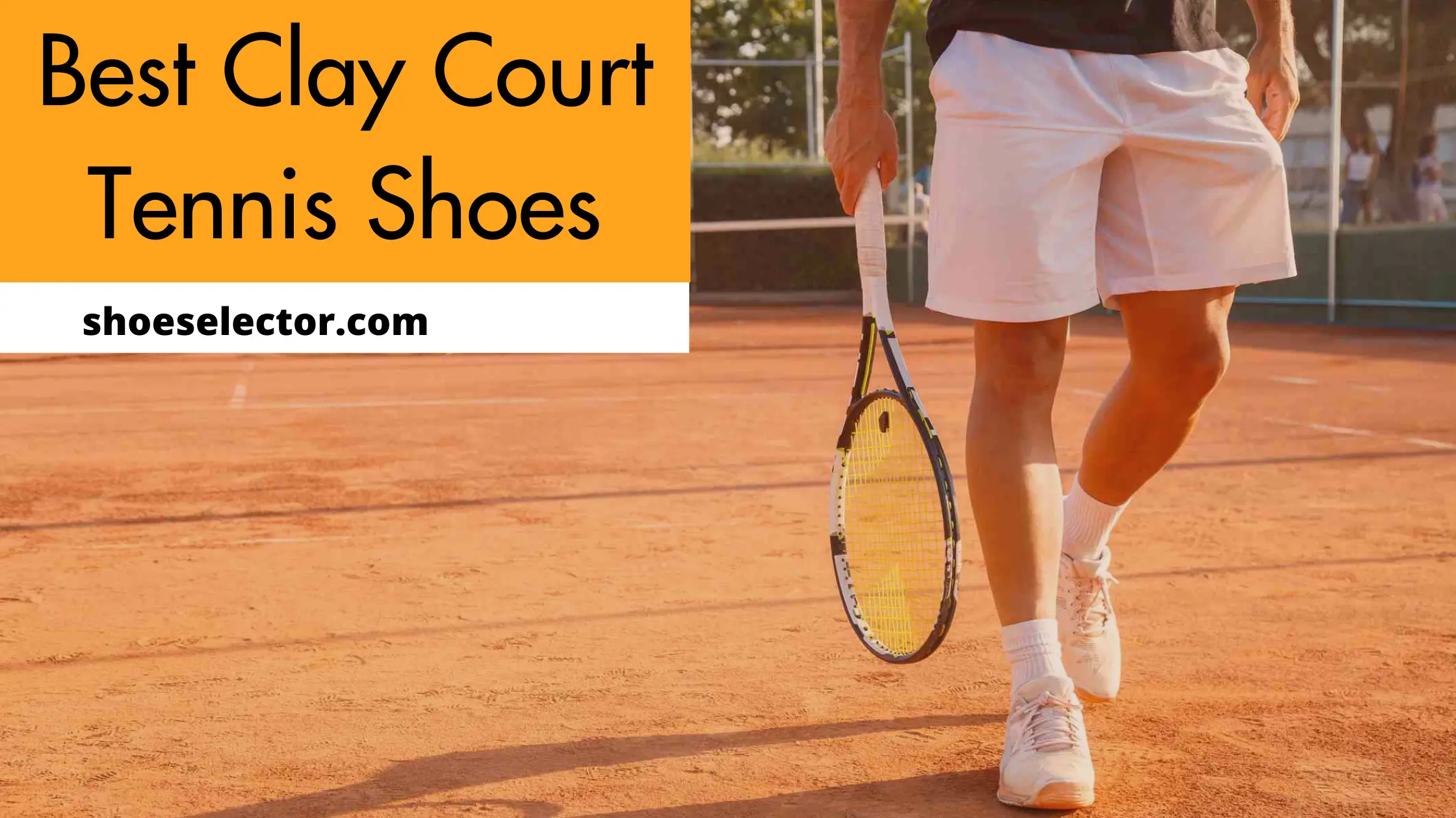Best Clay Court Tennis Shoes With Product Comparison