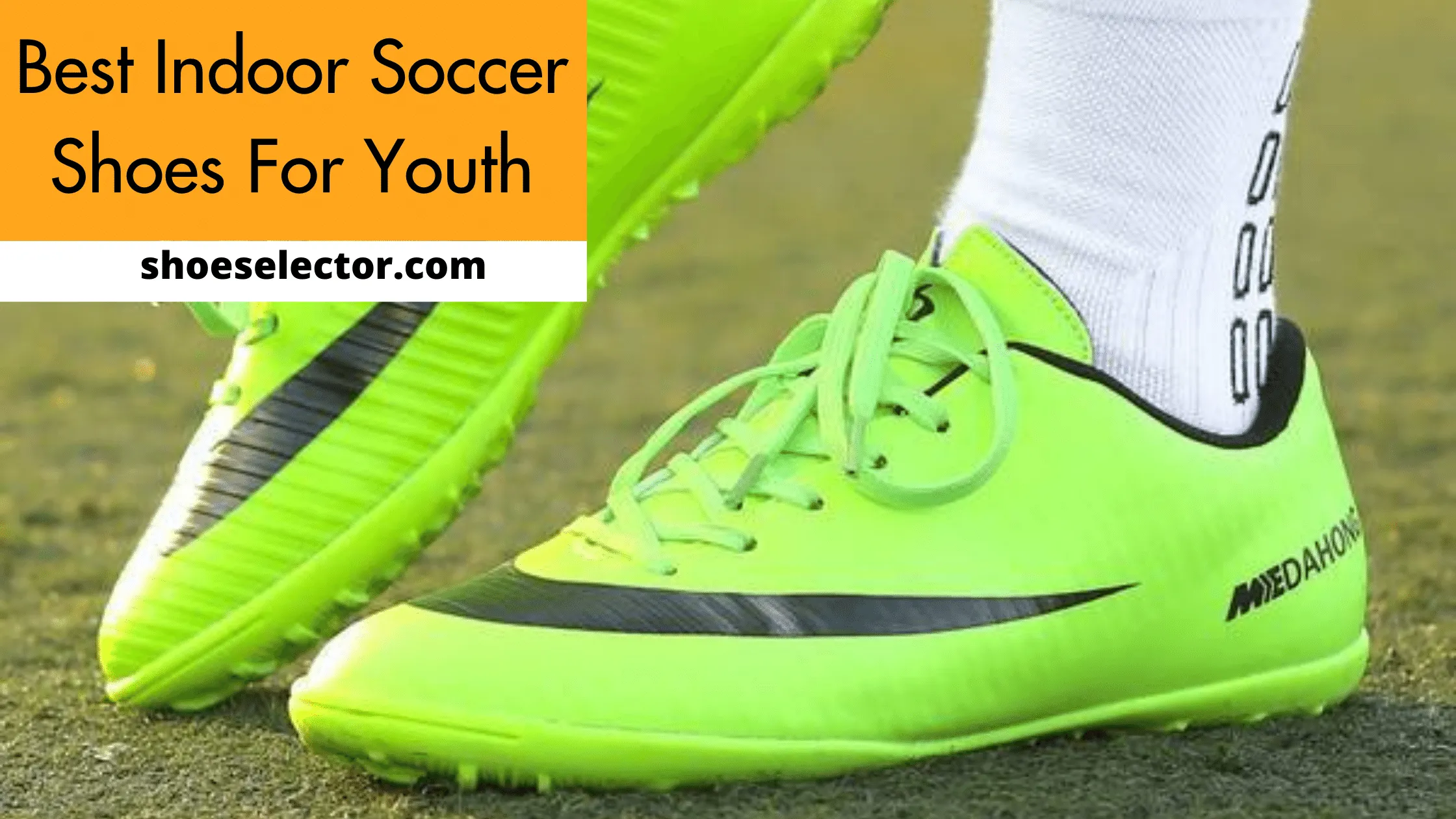 Best Indoor Soccer Shoes For Youth With Shopping Tips