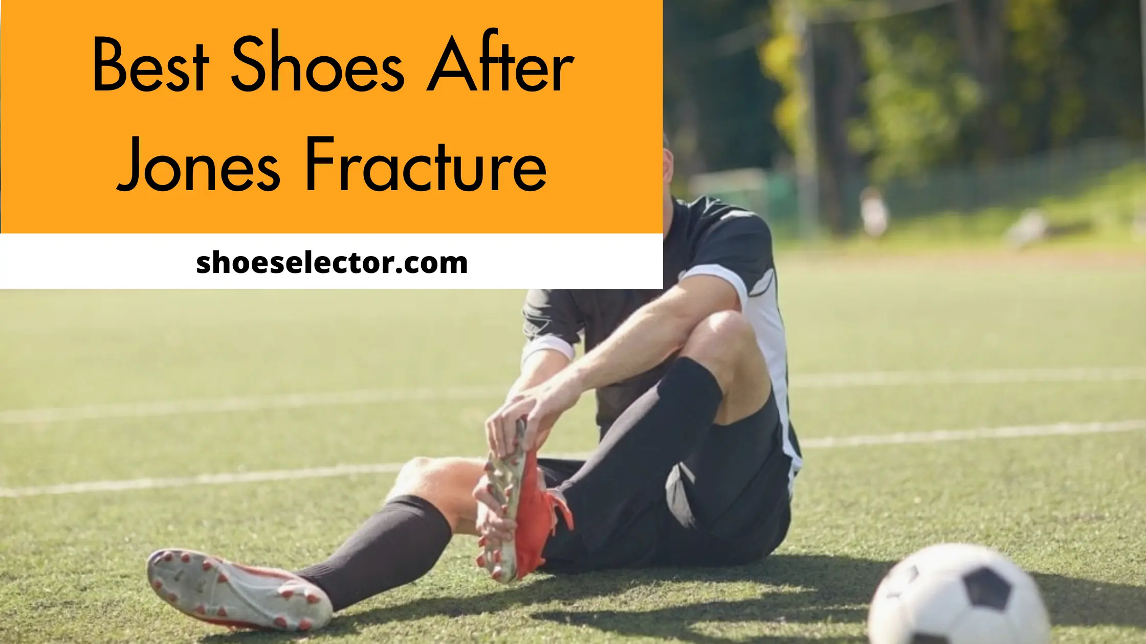Best Shoes After Jones Fracture With Products Comparison