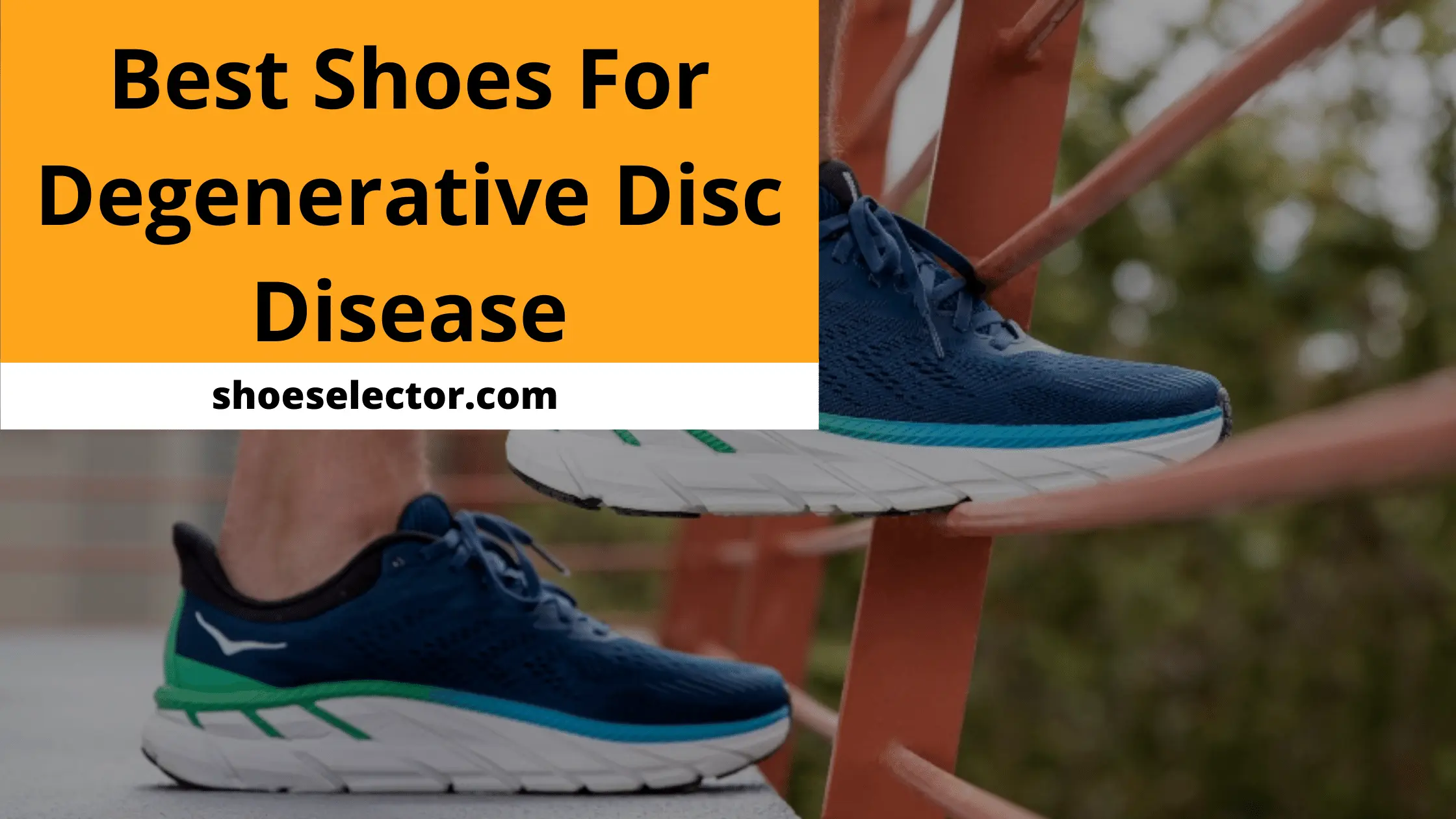 Best Shoes For Degenerative Disc Disease - Expert Choice