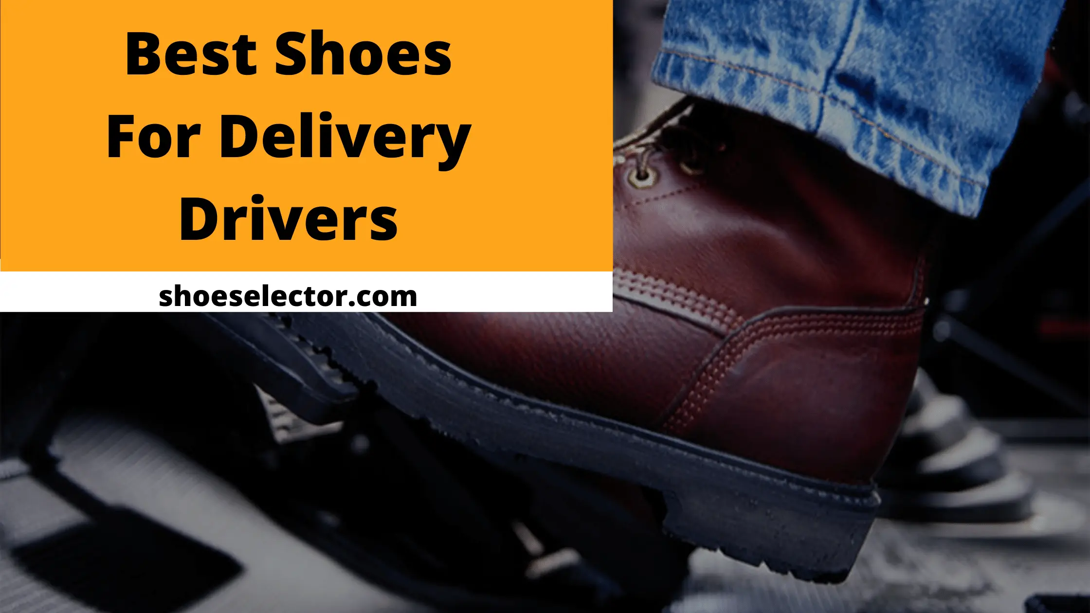 Best Shoes For Delivery Drivers - Top Expert's Choice