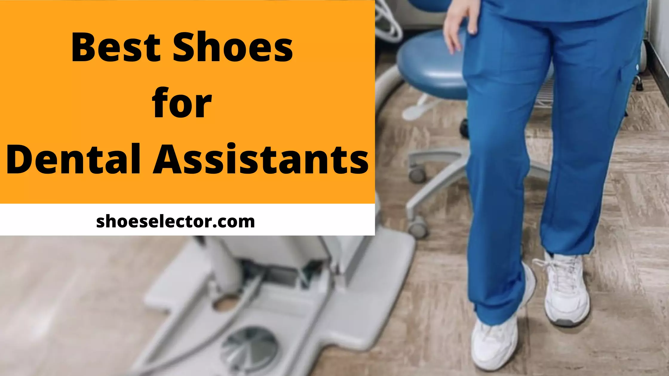Best Shoes For Dental Assistants - Top Picks Revealed