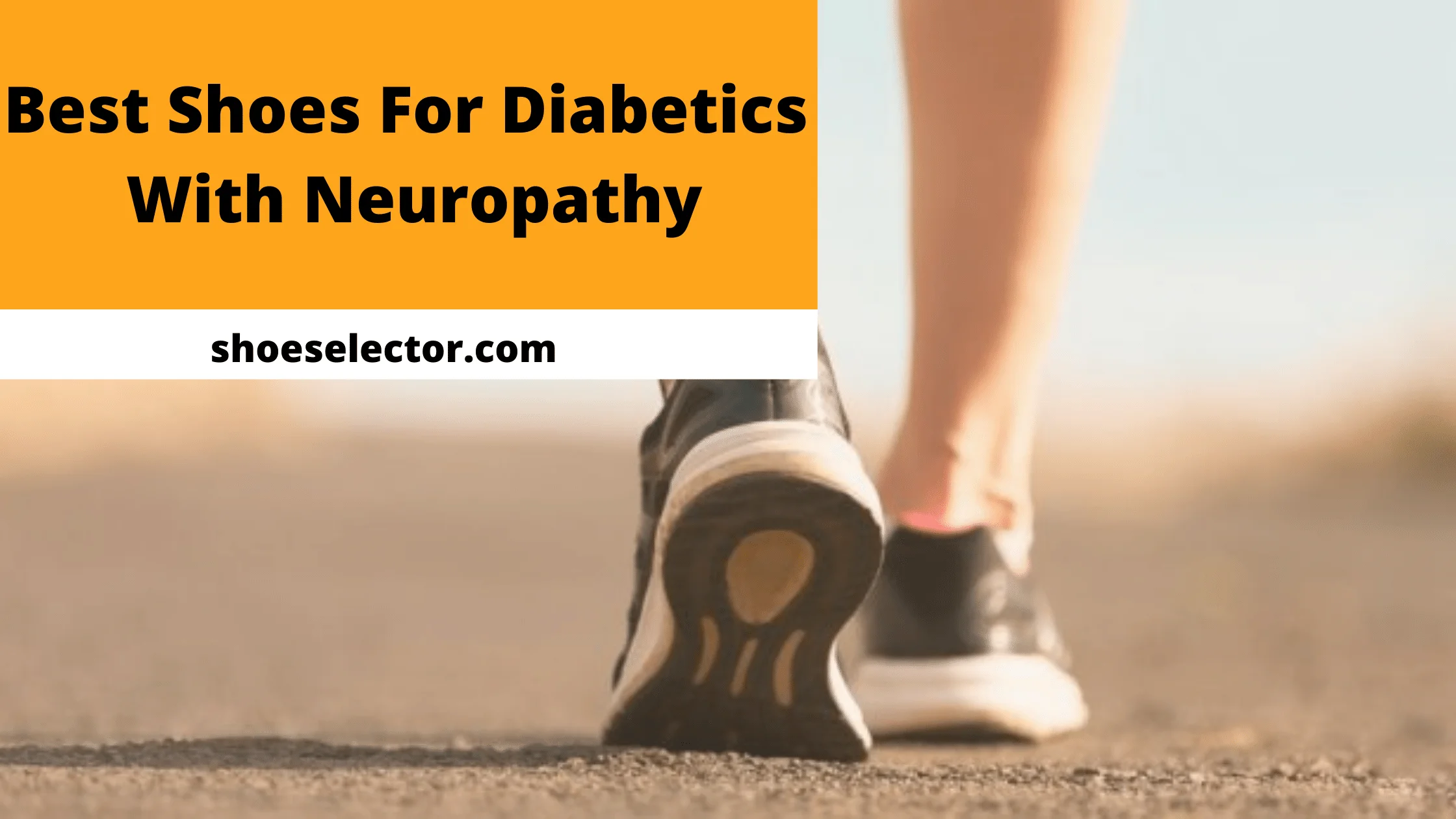 Best Shoes For Diabetics With Neuropathy With Buying Guides