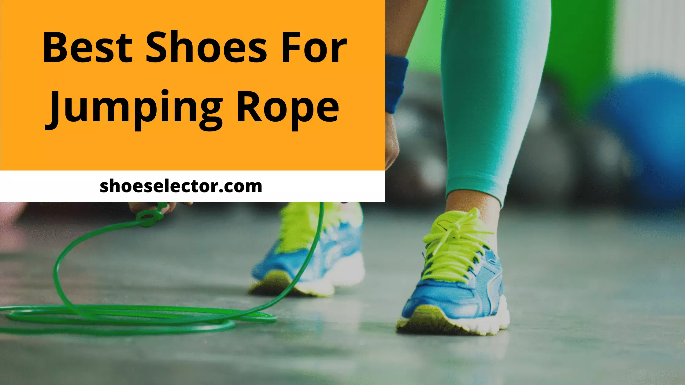 Best Shoes For Jumping Rope With Shopping Tips