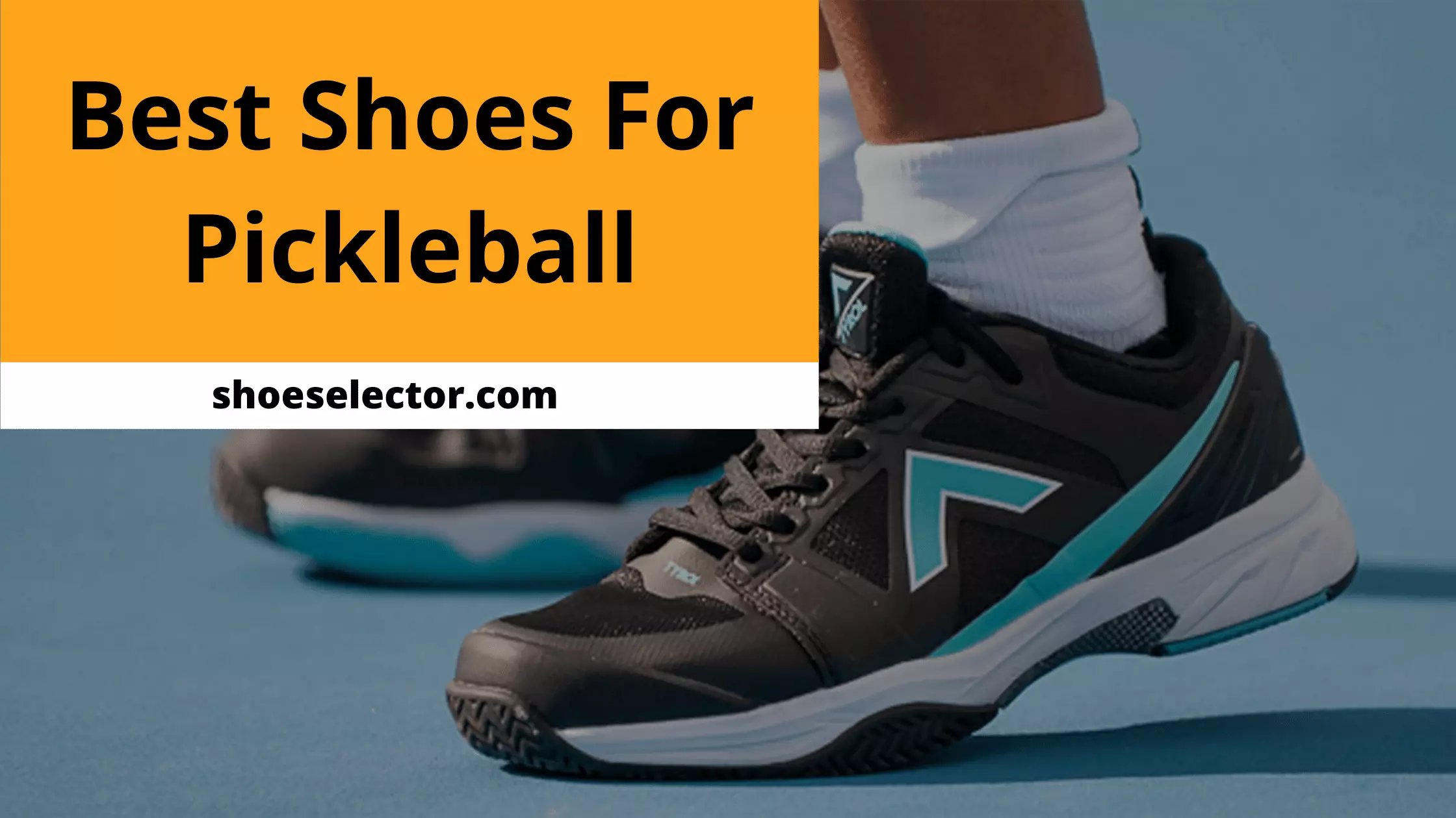 Best Shoes For Pickleball [REVEALED Top Picks in 2022]