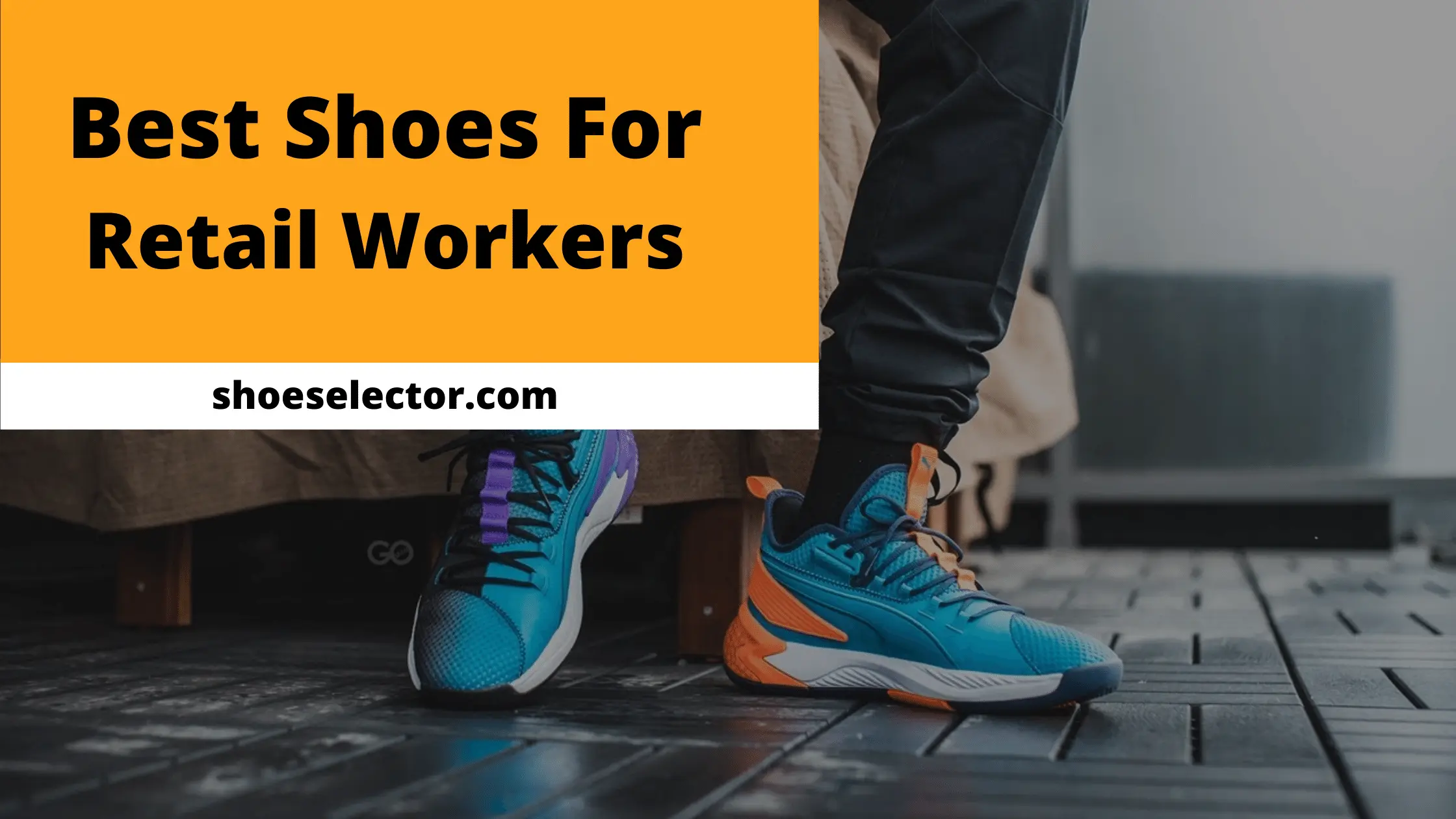 Best Shoes For Retail Workers - Recommended Guide