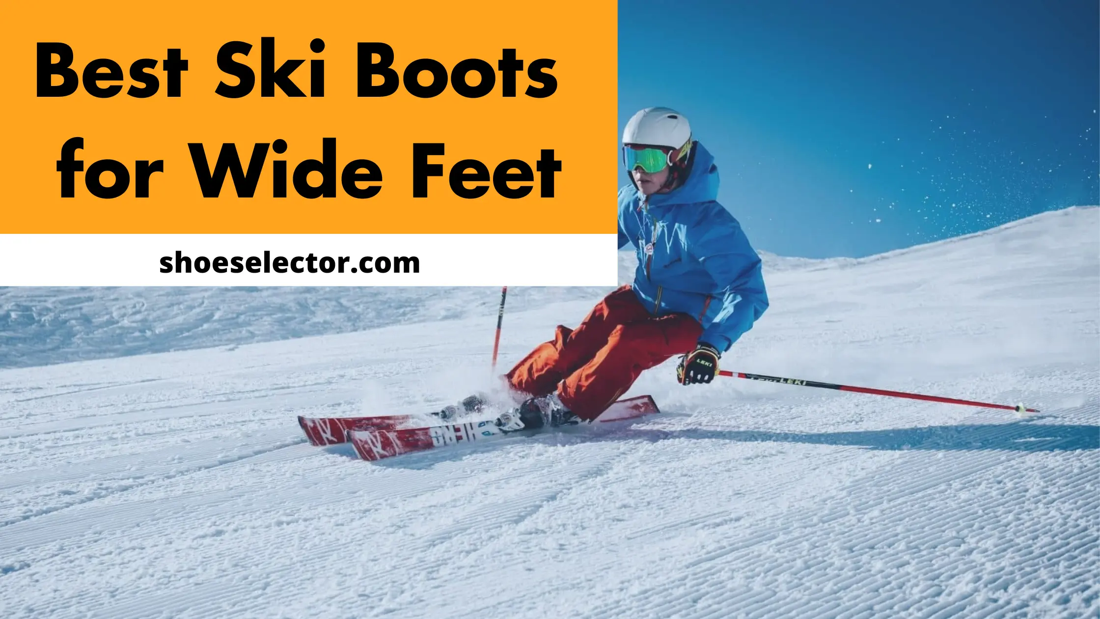 Best Ski Boots For Wide Feet - Recommended Guide