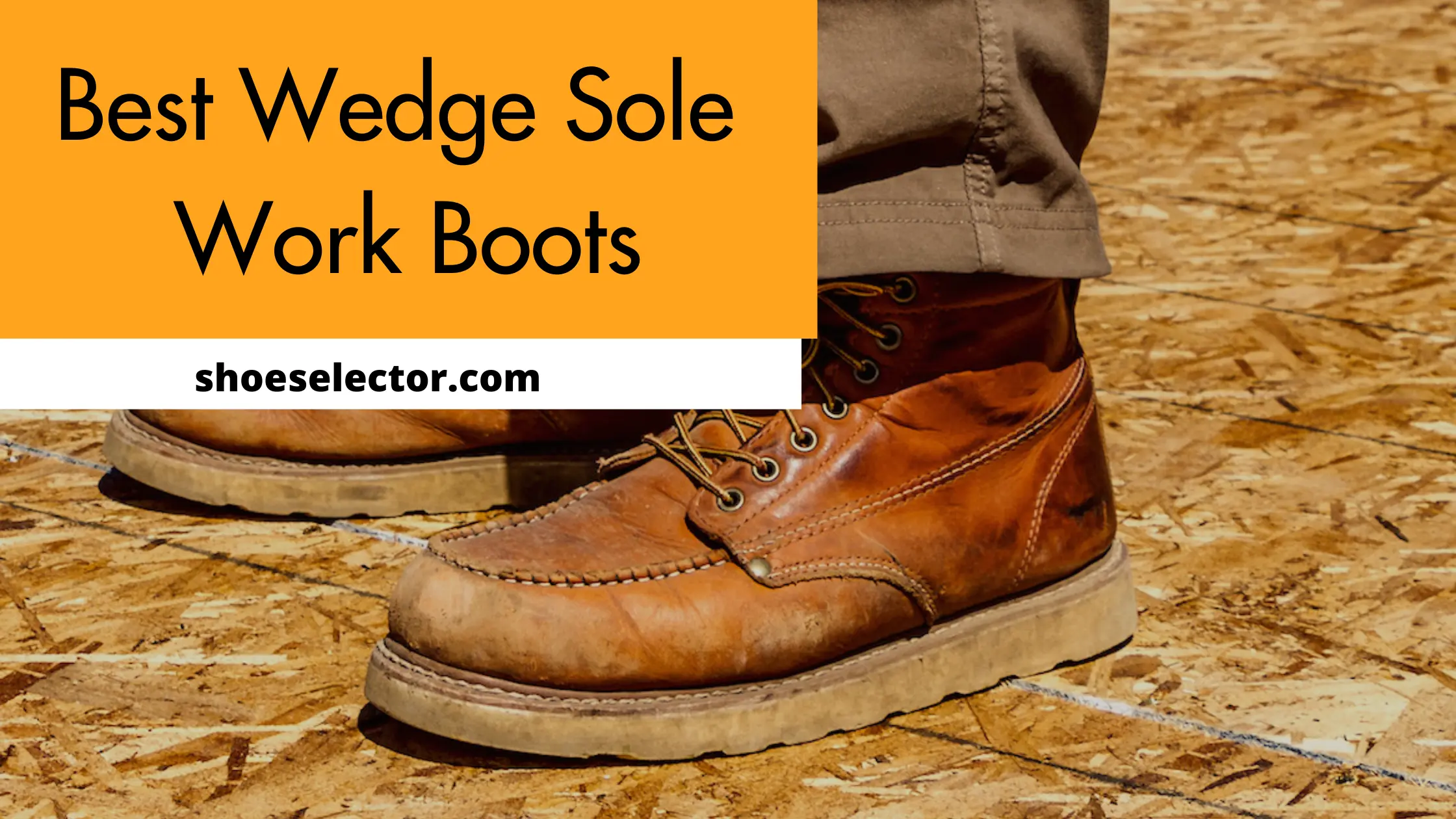 Best Wedge Sole Work Boots - Complete Guide