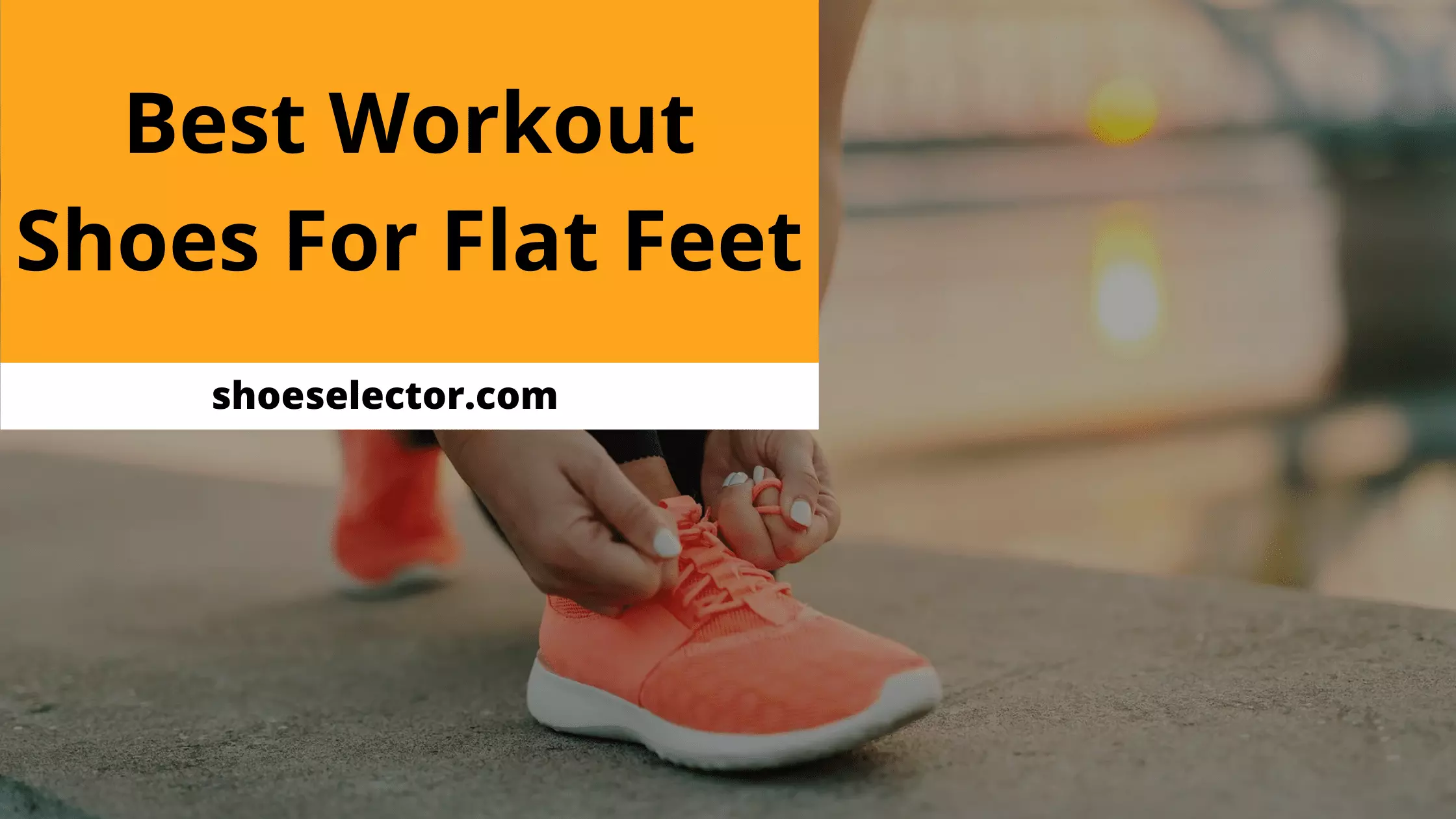 Best Workout Shoes For Flat Feet With Products Comparison
