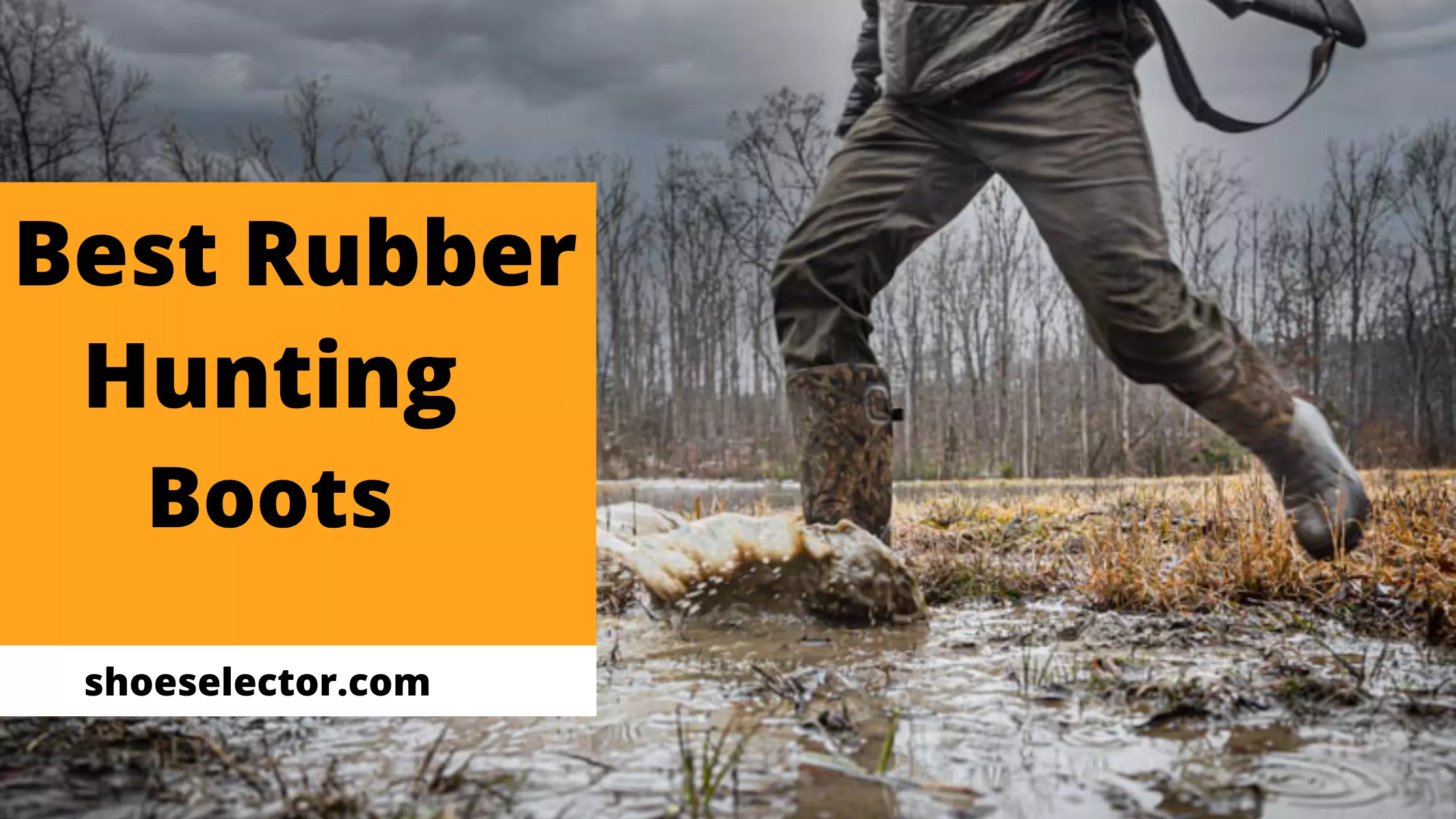 Best Rubber Hunting Boot Reviews [REVEALED Top Picks 2022]