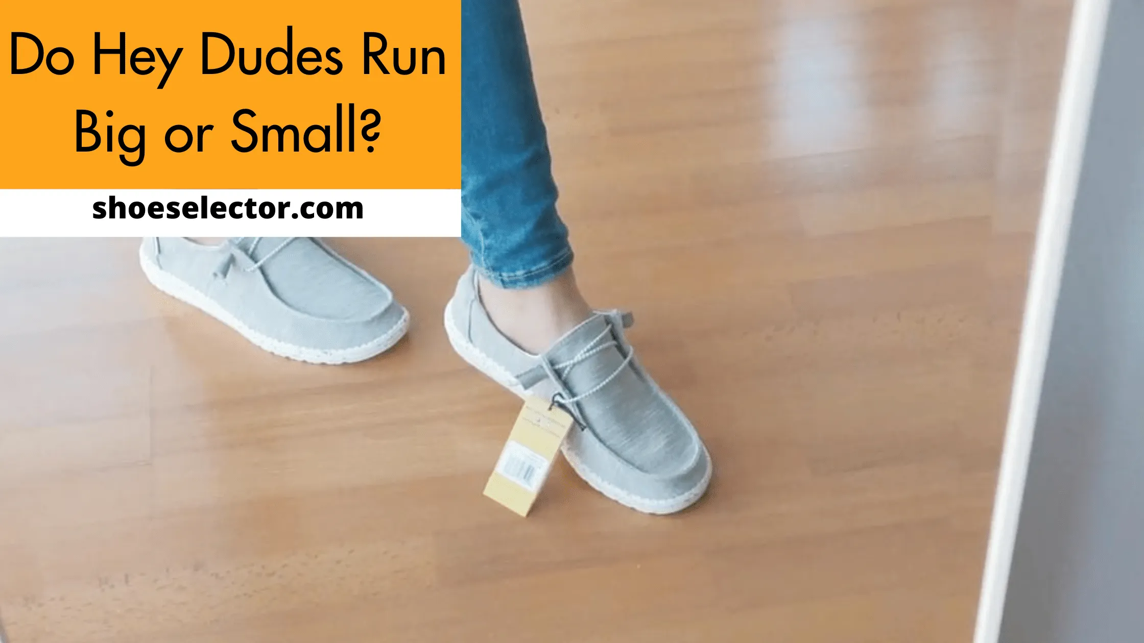 Do Hey Dudes Run Big or Small? - Quick Guide