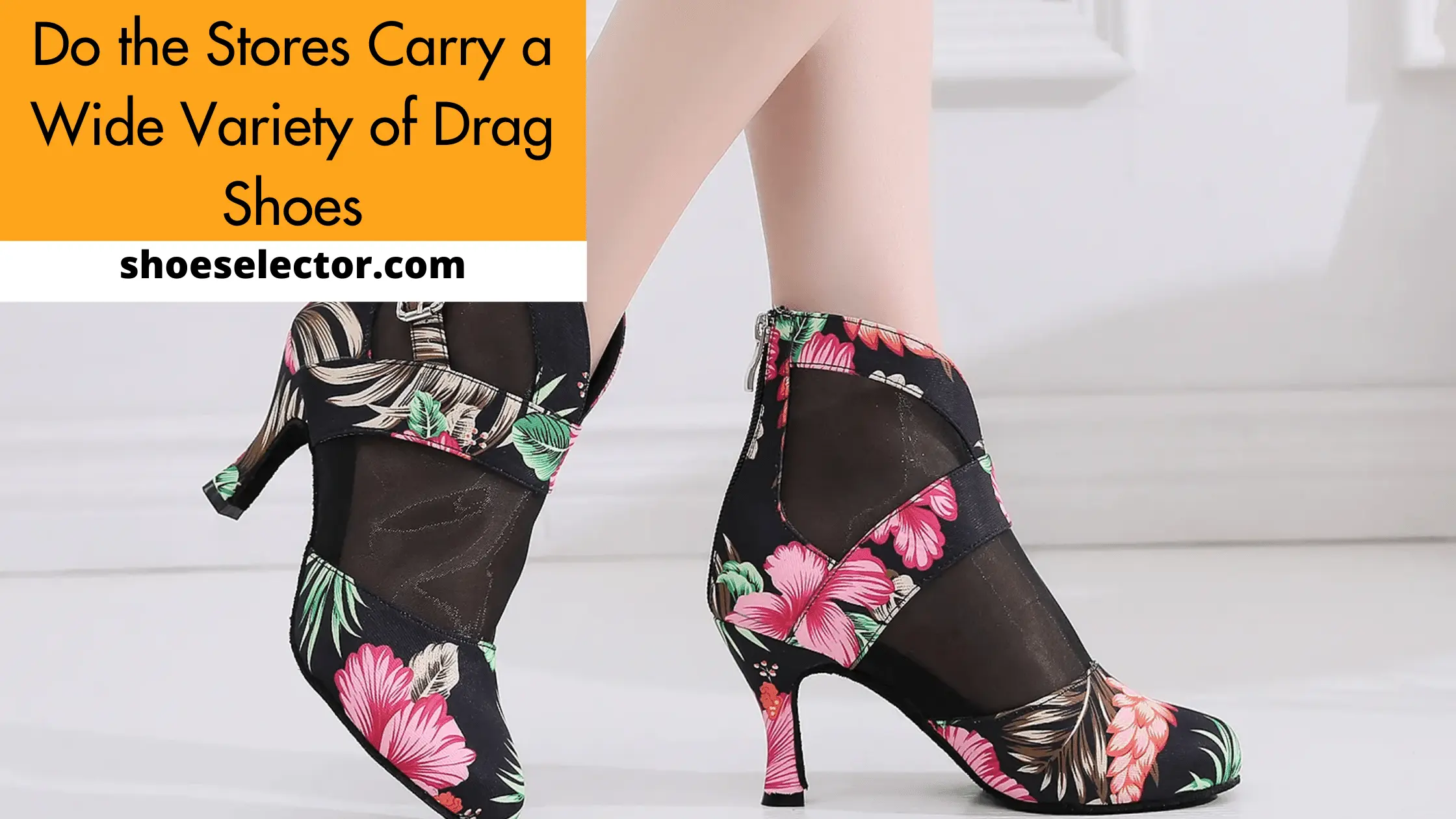 Do the Stores Carry a Wide Variety of Drag Shoes? 