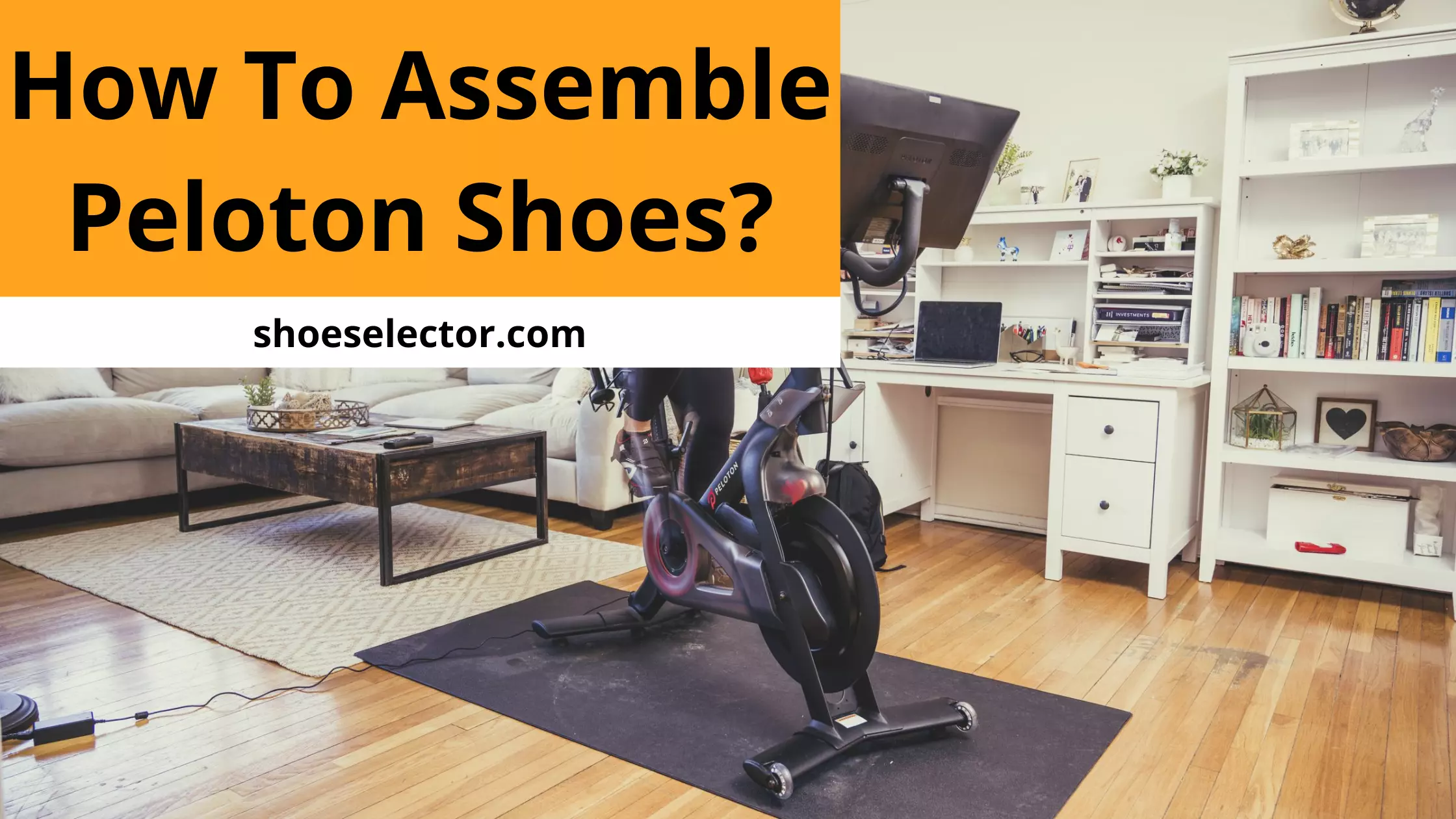 How To Assemble Peloton Shoes? - Solution Guide