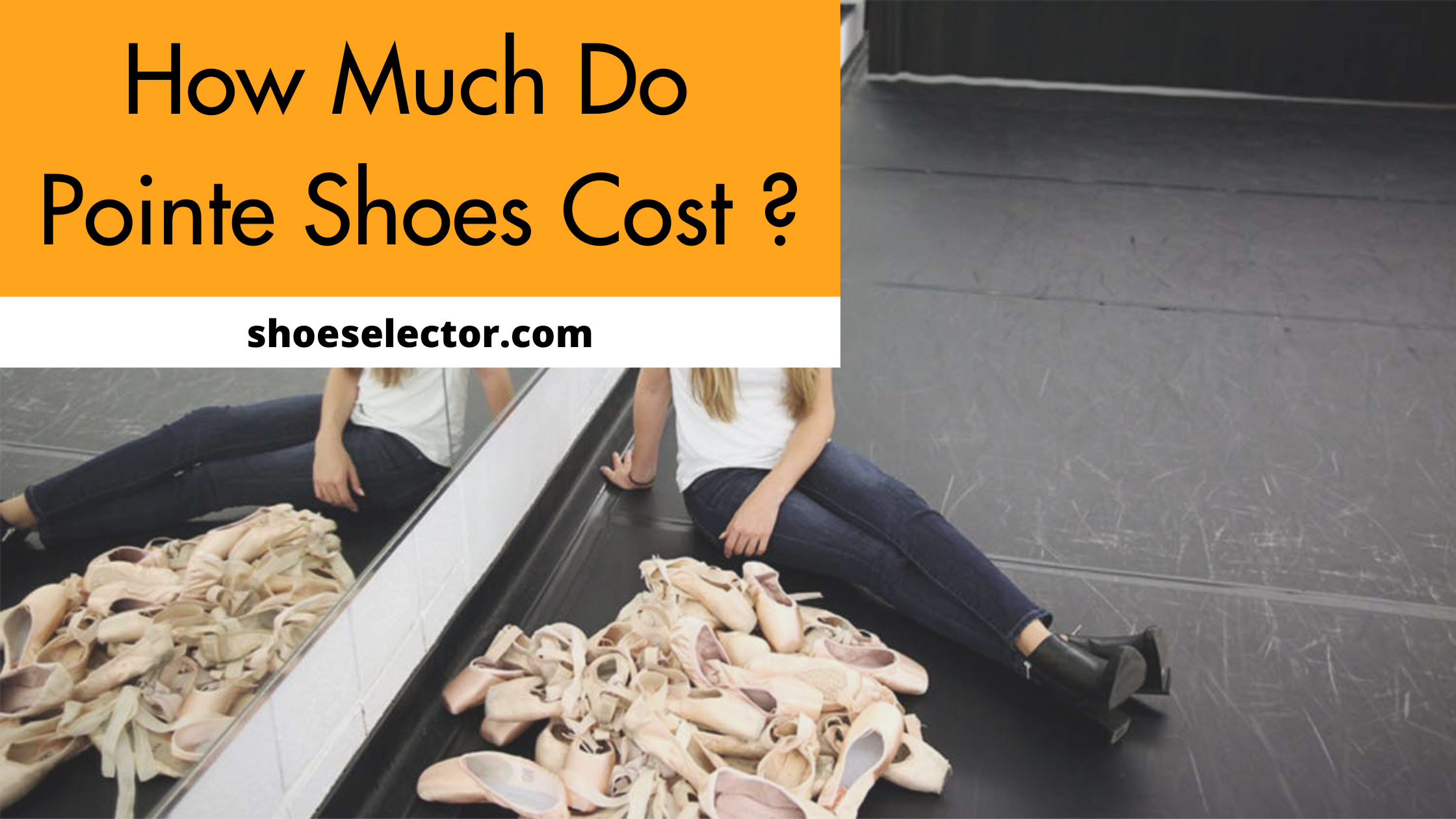 How Much Do Pointe Shoes Cost? - Complete Guide