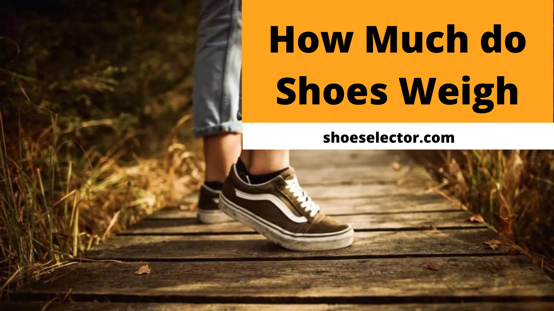 How Much Do Shoes Weigh? - Recommended Guide