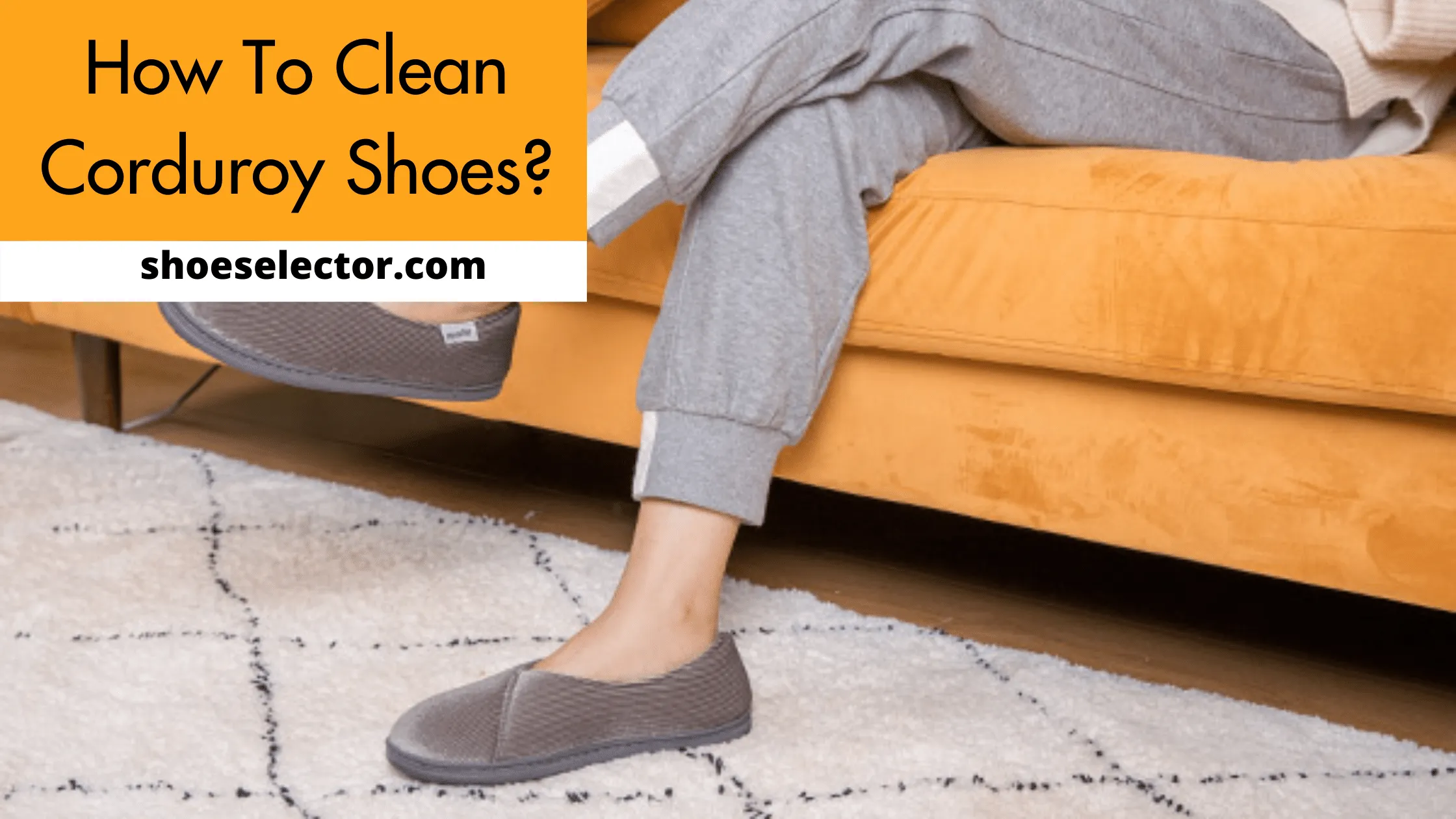 How To Clean Corduroy Shoes? - Solution Guide