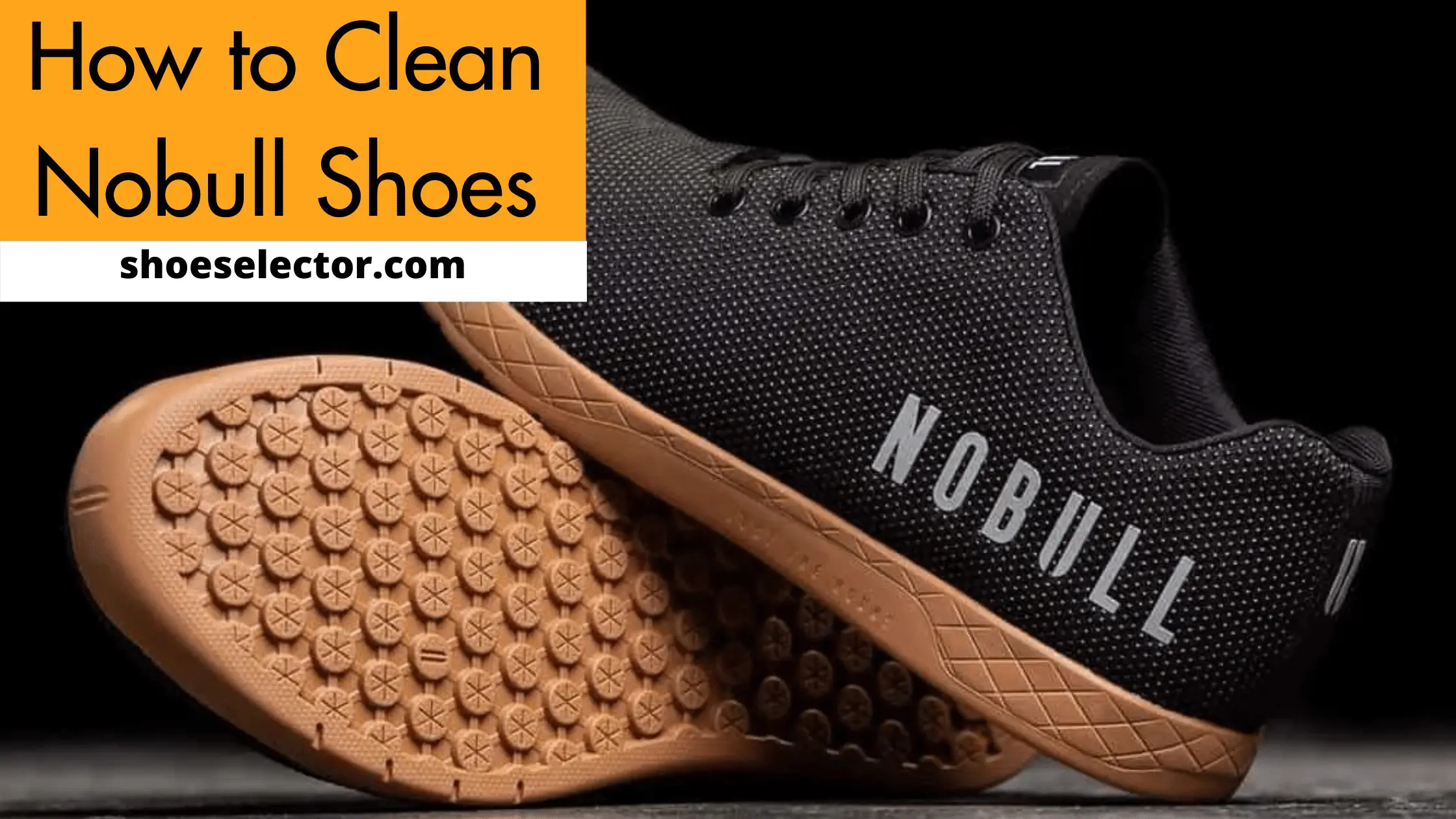 How to Clean Nobull Shoes? - Simple Guide