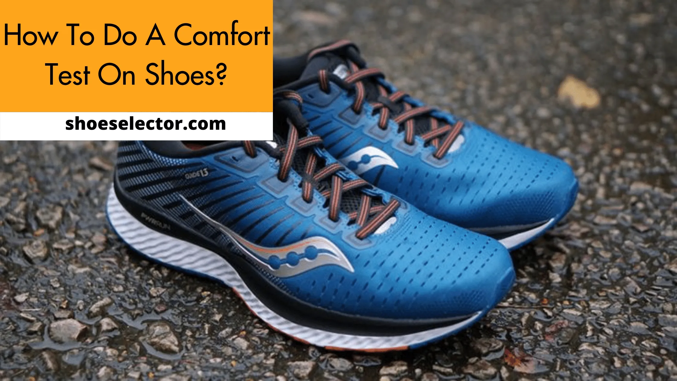 How To Do A Comfort Test On Shoes? - Solution Guide