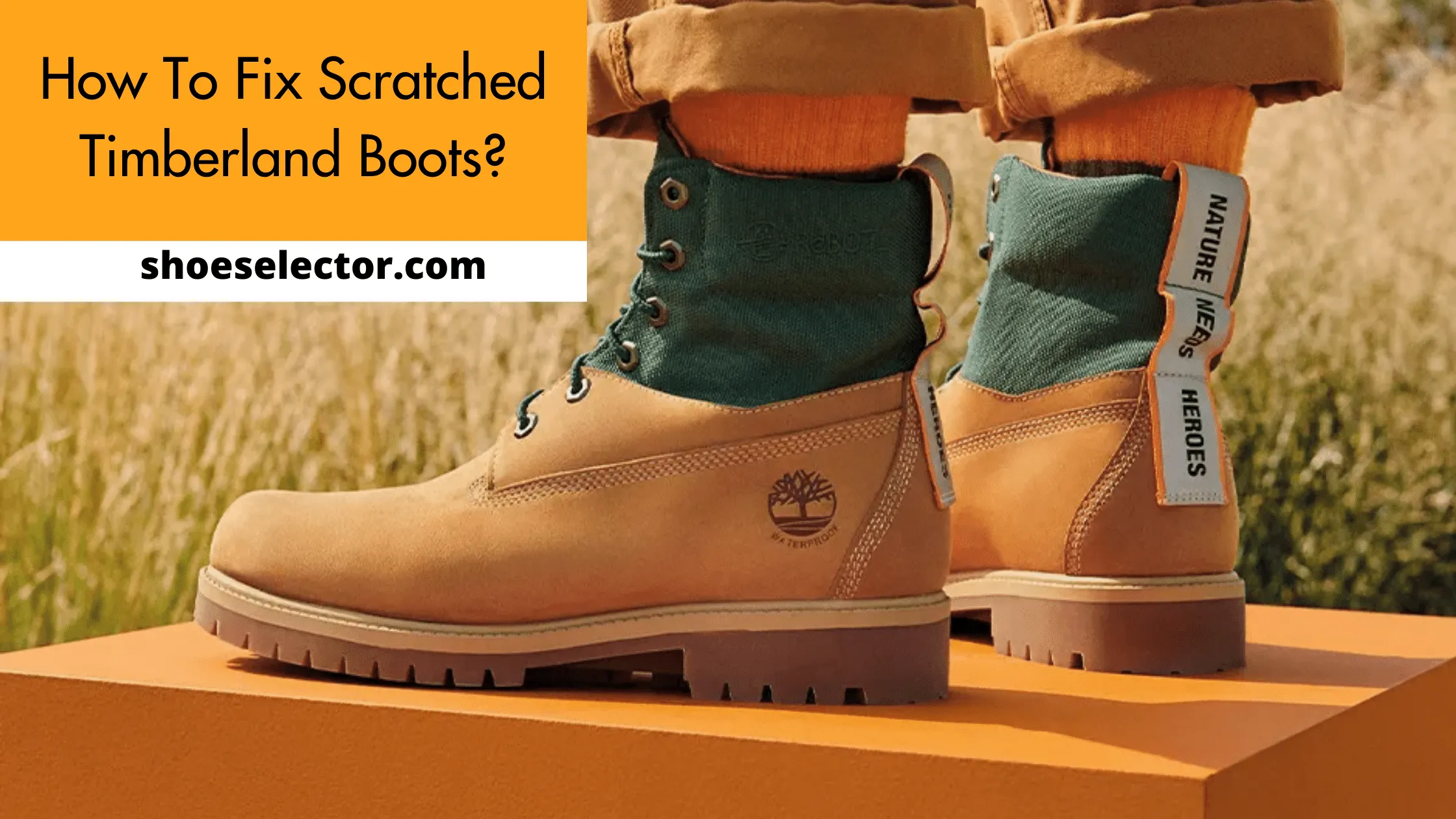 How To Fix Scratched Timberland Boots? - #1 Solution