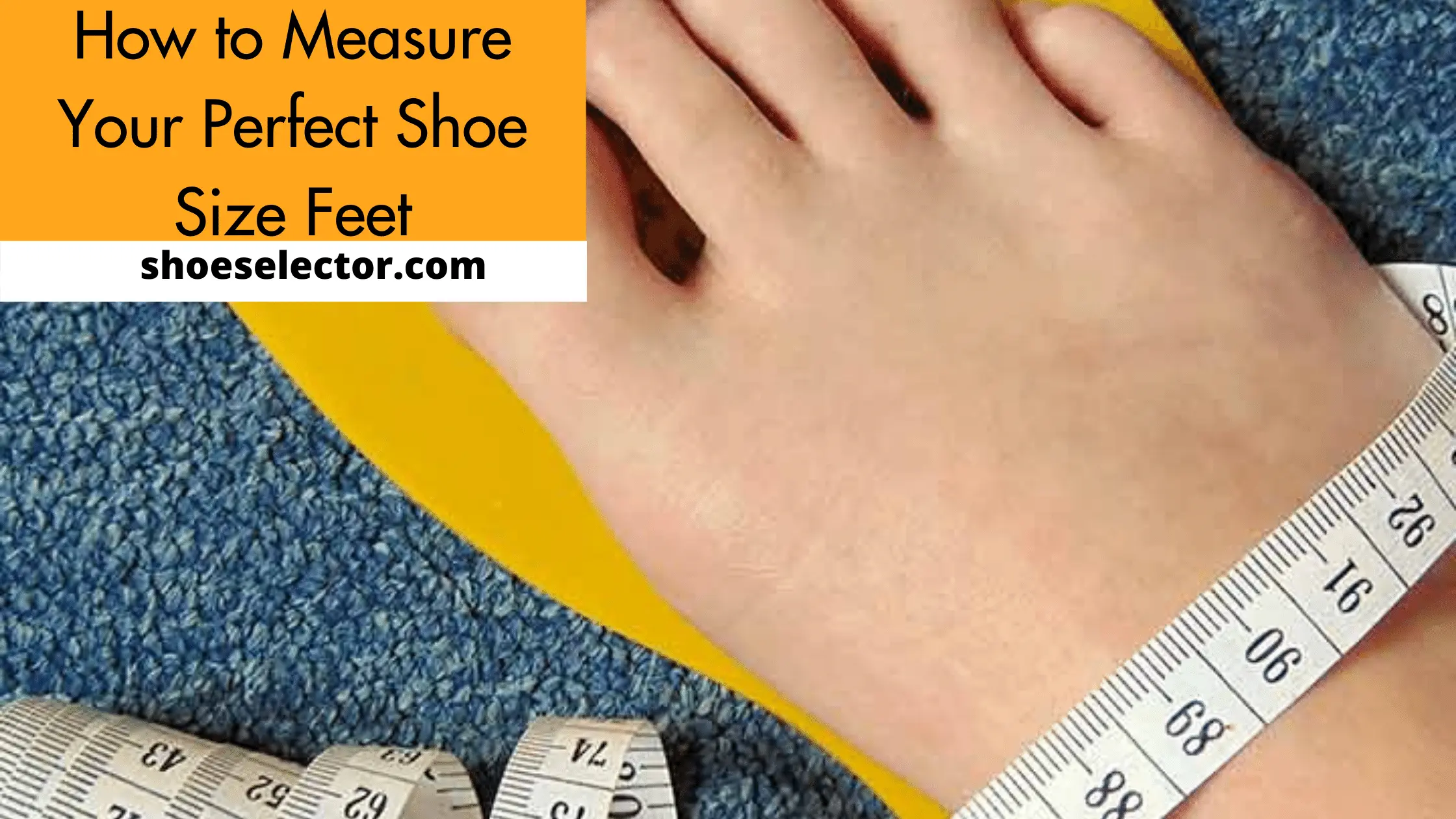 How To Measure Your Perfect Height Shoe Size Feet?