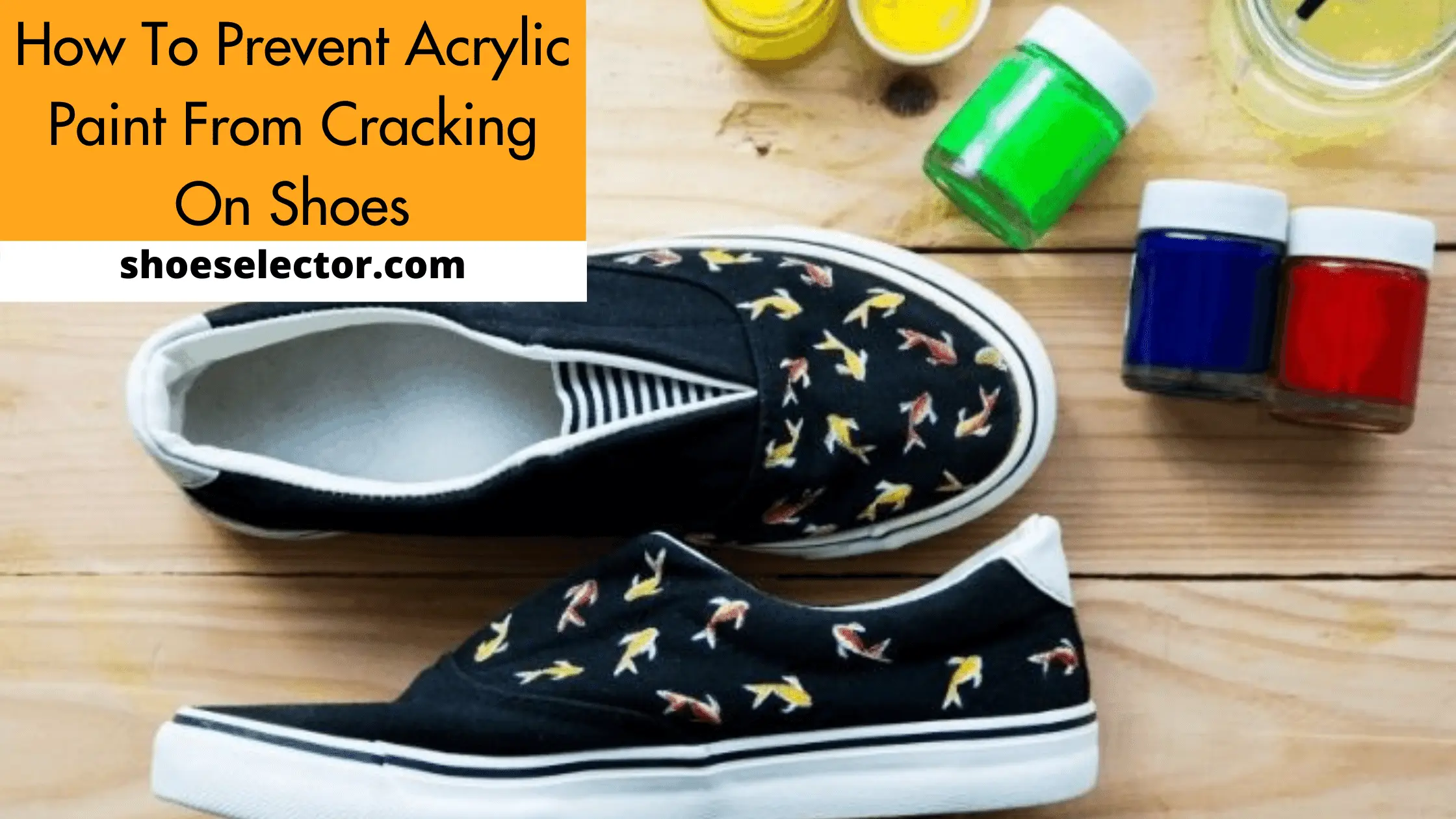 How To Prevent Acrylic Paint From Cracking On Shoes? Quick Ways