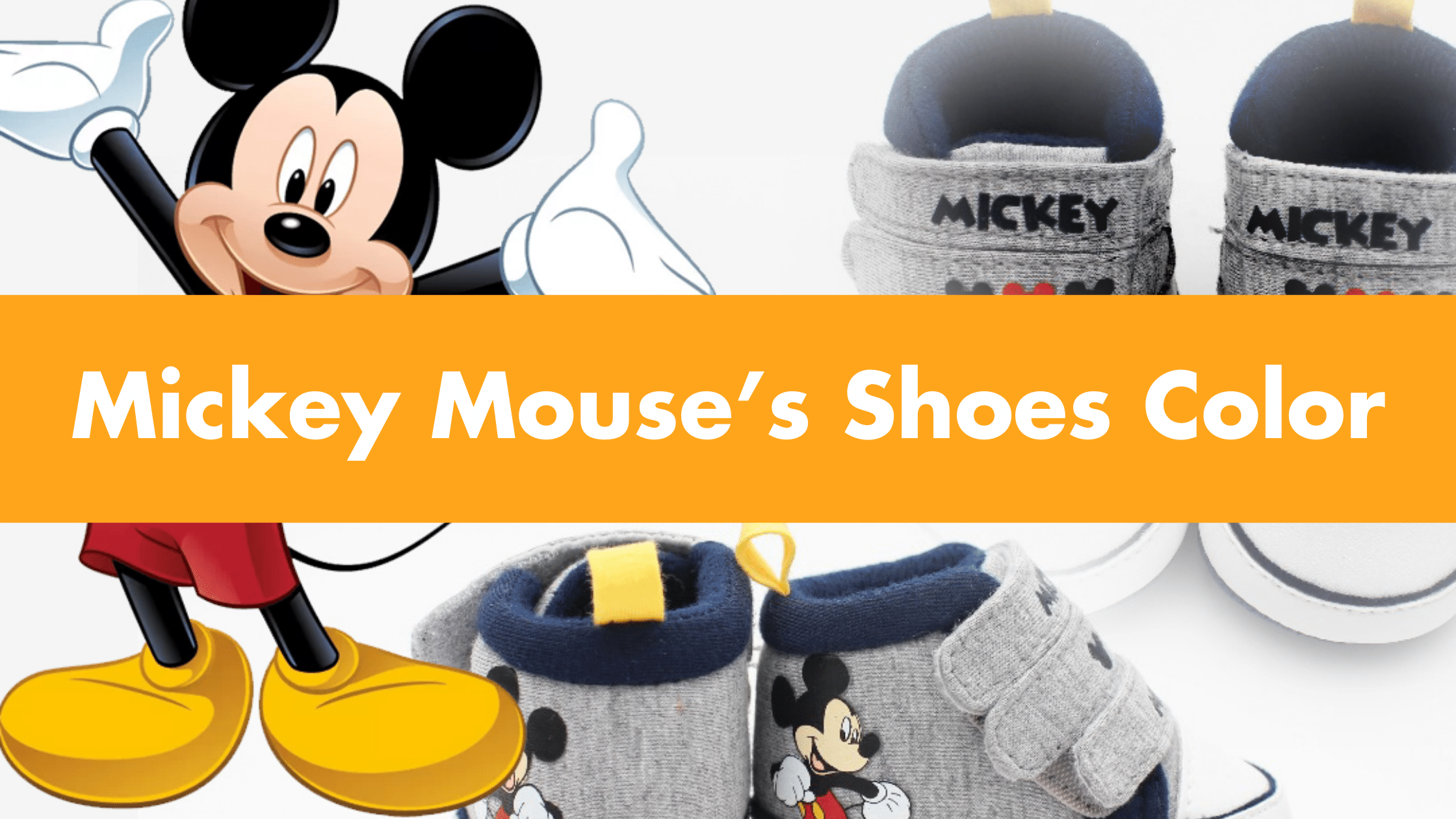 Mickey Mouse’s Shoes Color