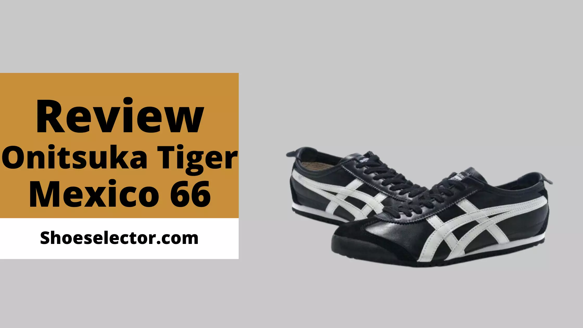 Onitsuka Tiger Mexico 66 Review