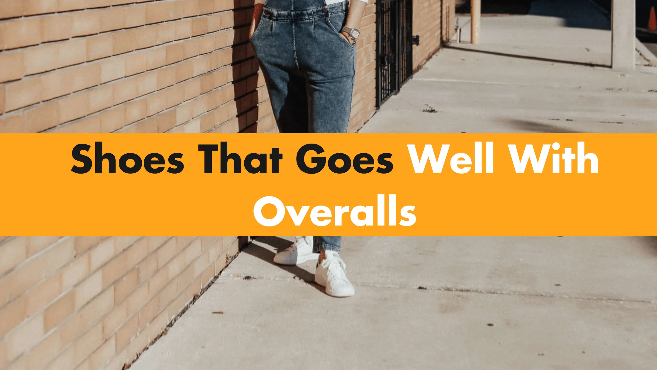 Shoes That Goes Well With Overalls