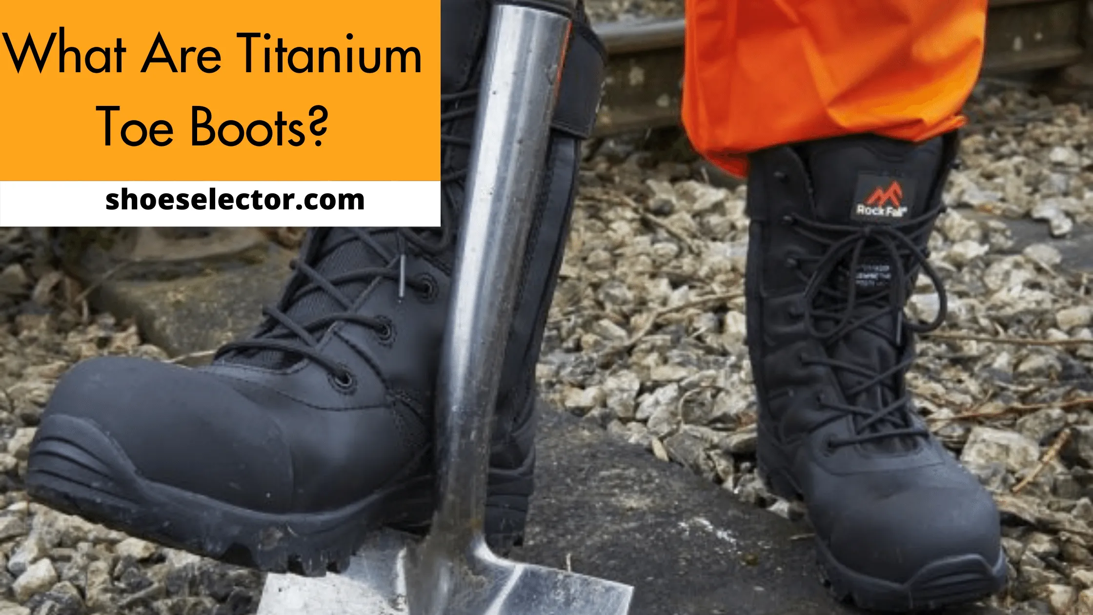 What Are Titanium Toe Boots? - #1 Solution