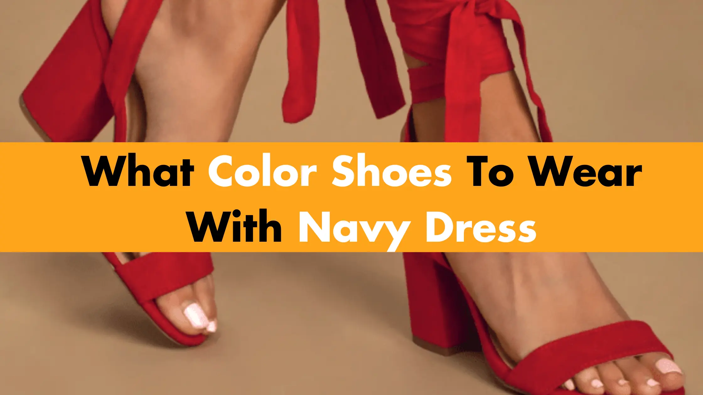 What Color Shoes To Wear With Navy Dress?