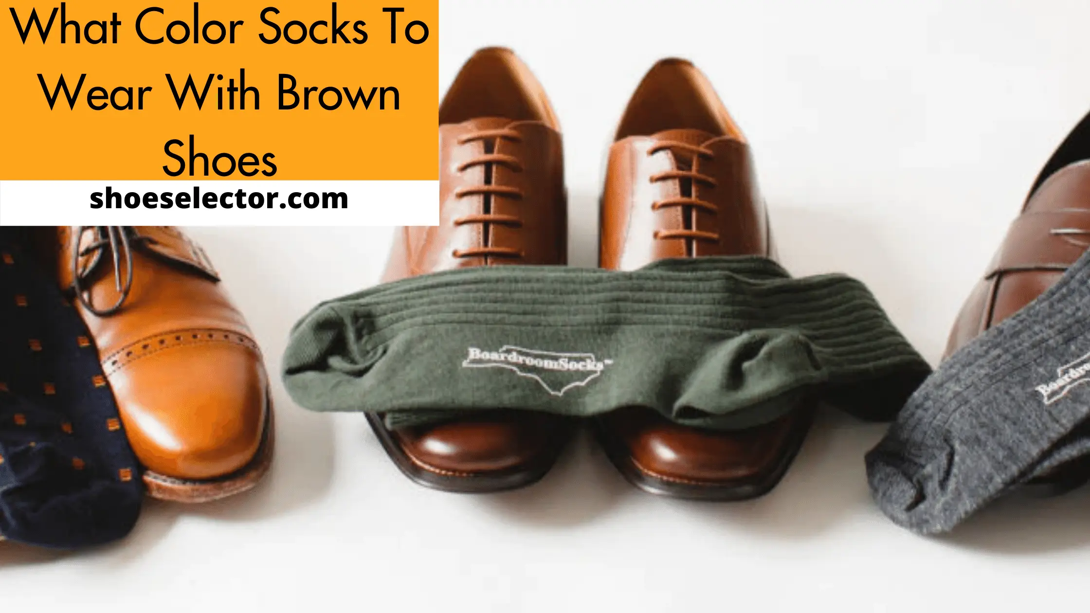 What Color Socks To Wear With Brown Shoes? Easy Gide