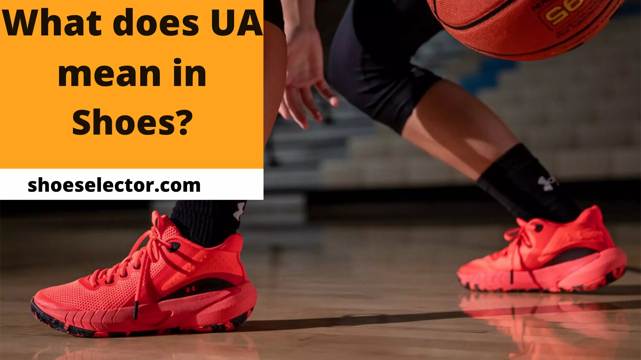 What Does UA Mean In Shoes? - Quick Guide