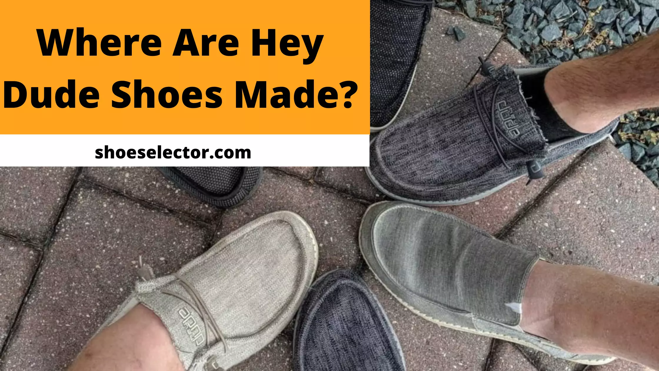 Where Are Hey Dude Shoes Made? - Complete Guide